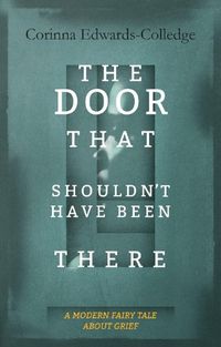 Cover image for The Door That Shouldn't Have Been There