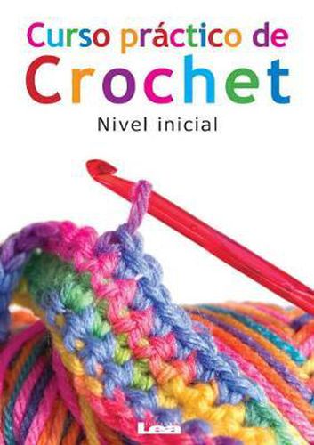 Cover image for Curso Practico de Crochet: Nivel Inicial