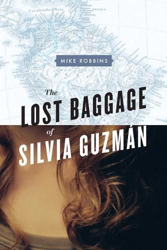 Cover image for The Lost Baggage of Silvia Guzman