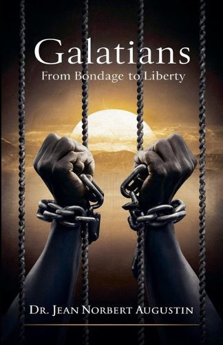 Cover image for Galatians - From Bondage to Liberty