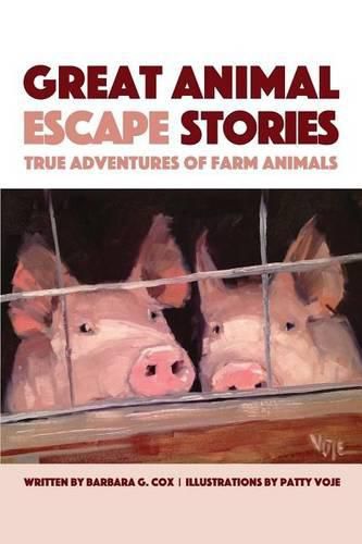 Cover image for Great Animal Escape Stories: True Adventures of Farm Animals