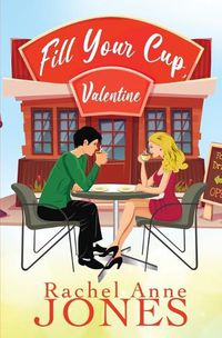 Cover image for Fill Your Cup, Valentine