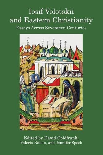 Cover image for Iosif Volotskii and Eastern Christianity: Essays Across Seventeen Centuries