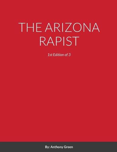 The Arizona Rapist