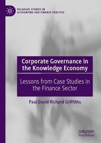 Cover image for Corporate Governance in the Knowledge Economy: Lessons from Case Studies in the Finance Sector