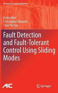 Cover image for Fault Detection and Fault-Tolerant Control Using Sliding Modes