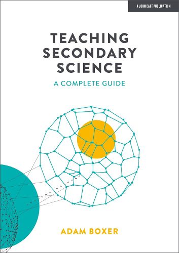 Cover image for Teaching Secondary Science: A Complete Guide