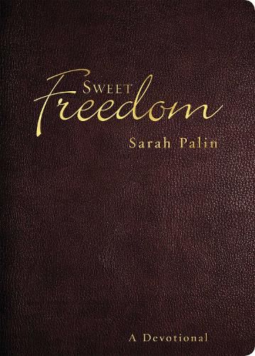 Sweet Freedom: A Devotional