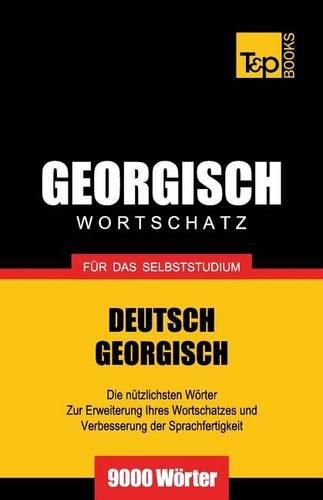 Cover image for Georgischer Wortschatz fur das Selbststudium - 9000 Woerter