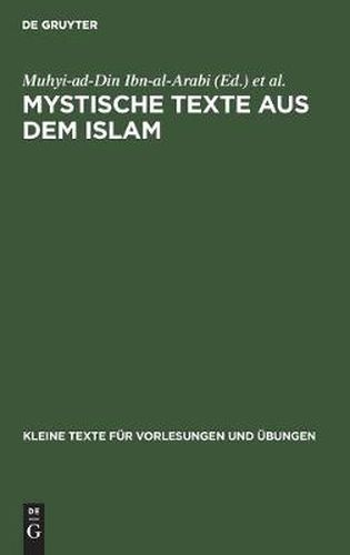 Mystische Texte Aus Dem Islam: Drei Gedichte Des Arabi 1240