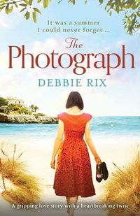 Cover image for The Photograph: A Gripping Love Story with a Heartbreaking Twist