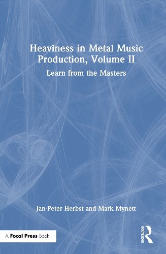 Cover image for Heaviness in Metal Music Production, Volume II