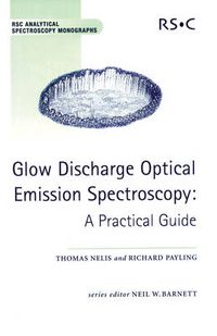 Cover image for Glow Discharge Optical Emission Spectroscopy: A Practical Guide