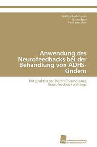 Cover image for Anwendung Des Neurofeedbacks Bei Der Behandlung Von Adhs-Kindern