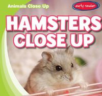 Cover image for Hamsters Close Up