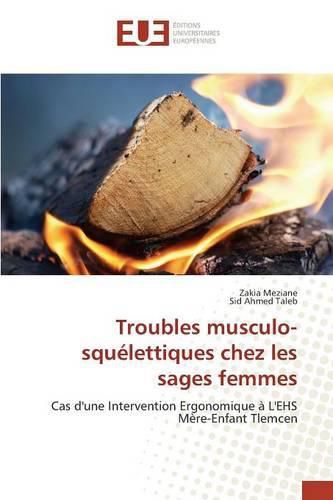 Cover image for Troubles Musculo-Squelettiques Chez Les Sages Femmes