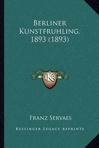 Berliner Kunstfruhling, 1893 (1893)