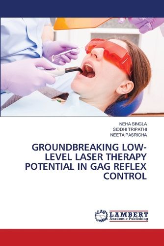 Cover image for Groundbreaking Low-Level Laser Therapy Potential in Gag Reflex Control