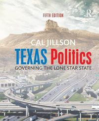 Cover image for Texas Politics: Governing the Lone Star State