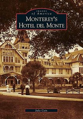 Cover image for Monterey's Hotel Del Monte