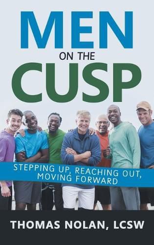 Cover image for Men on the Cusp: Stepping Up, Reaching Out, Moving Forward