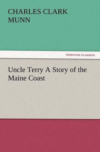 Cover image for Uncle Terry a Story of the Maine Coast