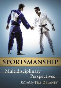 Cover image for Sportsmanship: Multidisciplinary Perspectives