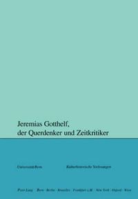 Cover image for Jeremias Gotthelf, der Querdenker und Zeitkritiker