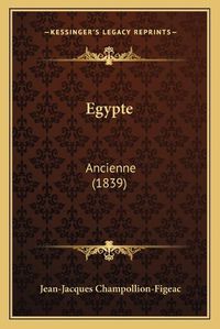 Cover image for Egypte: Ancienne (1839)