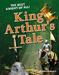 Cover image for King Arthur's Tale: Age 6-7, average readers
