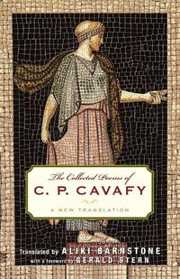 Cover image for The Collected Poems of C.P. Cavafy: A New Translation