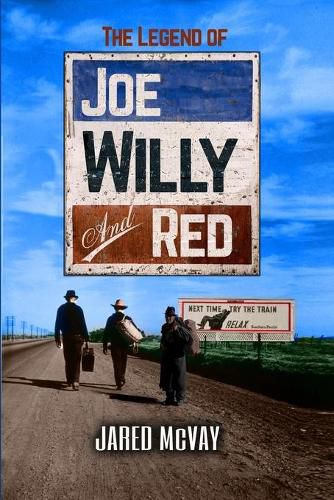 Cover image for The Legend of Joe, Willy, and Red