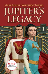 Cover image for Jupiter's Legacy, Volume 1 (NETFLIX Edition)