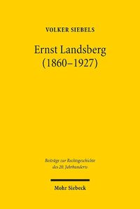 Cover image for Ernst Landsberg (1860-1927): Ein judischer Gelehrter im Kaiserreich