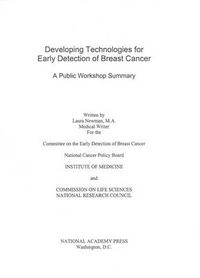 Cover image for Developing Technologies for Early Detection of Breast Cancer: A Public Workshop Summary