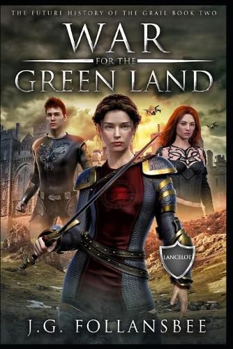 Cover image for War for the Green Land: The Future History of the Grail, Book 2