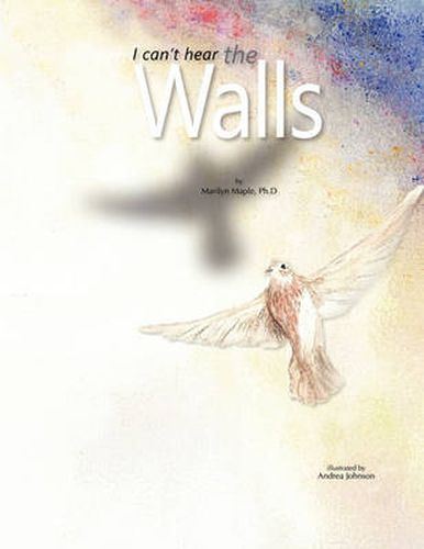 Cover image for I Can't Hear The Walls