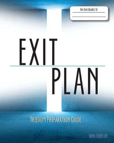 Cover image for Exit Plan: Freedom Preparation Guide