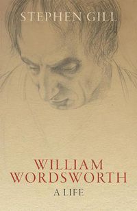 Cover image for William Wordsworth: A Life