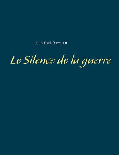 Le Silence de la guerre