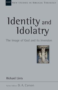 Cover image for Identity and Idolatry: The Image of God and Its Inversion