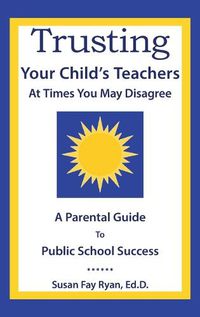 Cover image for Trusting Your Child's Teachers
