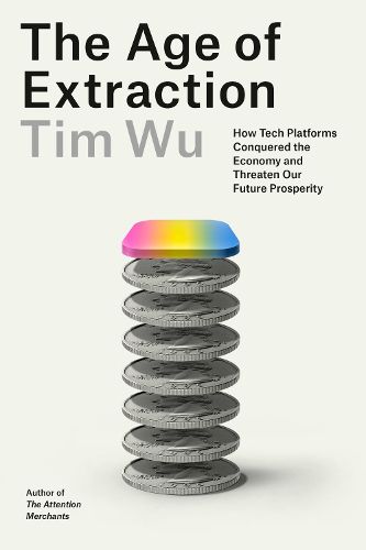 Cover image for The Age of Extraction