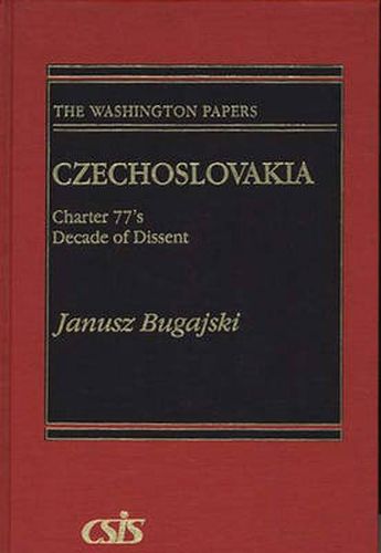 Cover image for Czechoslovakia: Charter 77's Decade of Dissent