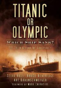 Cover image for Titanic or Olympic: Which Ship Sank?: The Truth Behind the Conspiracy