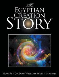 Cover image for The Egyptian Creation Story