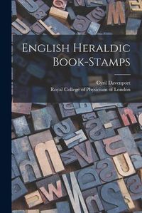 Cover image for English Heraldic Book-stamps