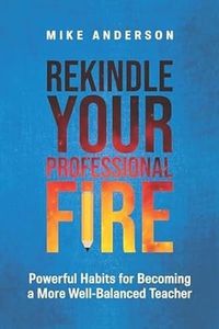 Cover image for Rekindle Your Professional Fire