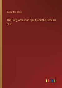 Cover image for The Early American Spirit, and the Genesis of It