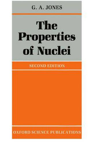 Cover image for The Properties of Nuclei